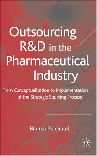 Outsourcing R &amp; D in the Pharmaceutical Industry