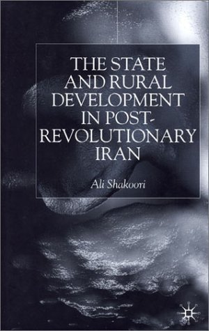 The State and Rural Development in Post-Revolutionary Iran