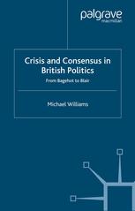 Crisis and Consensus in British Politics