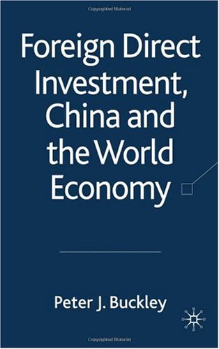 Foreign Direct Investment, China and the World Economy