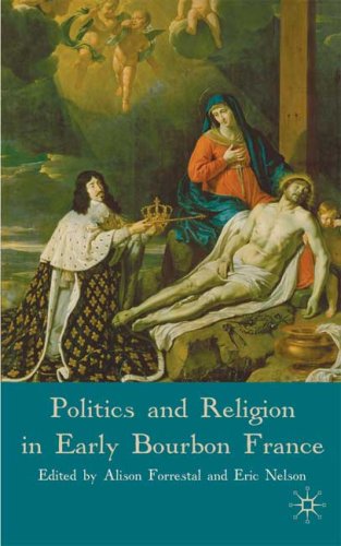 Politics and Religion in Early Bourbon France