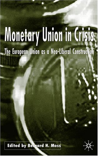 Monetary Union in Crisis