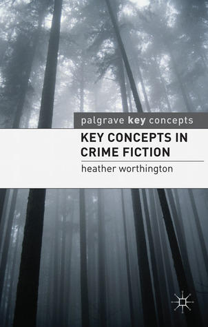 Key Concepts in Crime Fiction