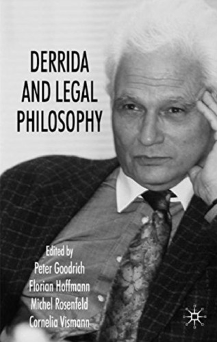 Derrida and Legal Philosophy