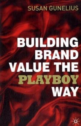 Building Brand Value the Playboy Way