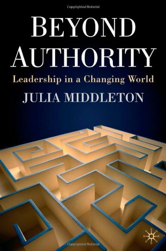 Beyond Authority : Leadership in a Changing World