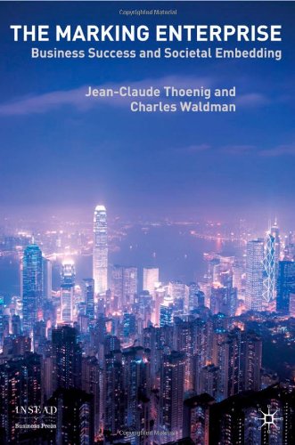 The marking enterprise : business success and societal embedding