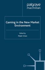 Gaming in the New Market Environment