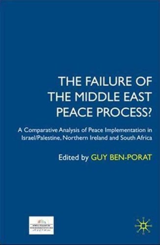 The Failure of the Middle East peace process? : a comparative analysis of peace implementation in Israel/Palestine, Northern Ireland and South Africa