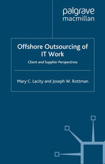 Offshore outsourcing of IT work : client and supplier perspectives