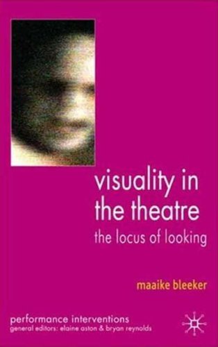 Visuality in the theatre : the locus of looking