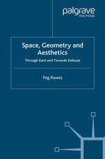 Space, geometry and aesthetics : through Kant and towards Deleuze