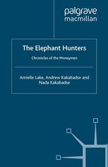 The Elephant Hunters : Chronicles of the Moneymen