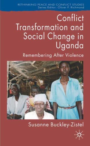 Conflict Transformation and Social Change in Uganda