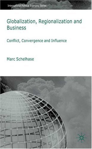 Globalization, Regionalization and Business