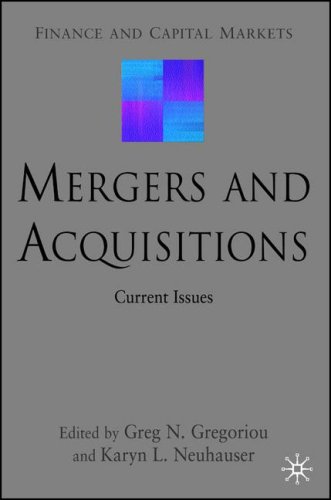 Mergers and acquisitions ;Current issues