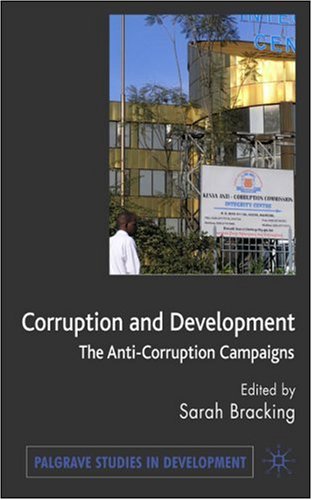 Corruption and development : the anti-corruption campaigns