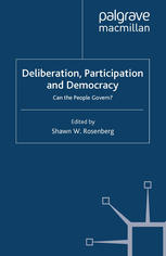 Deliberation, participation and democracy : can the people govern?