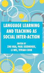 Language Learning and Teaching as Social Inter-Action