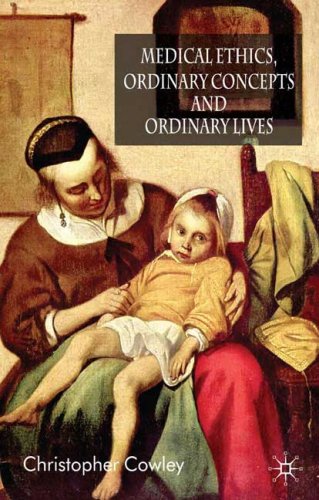 Medical ethics, ordinary concepts and ordinary lives