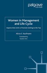 Women in management and life cycle : aspects that limit or promote getting to the top