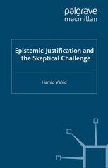 Epistemic justification and the skeptical challenge