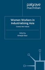 Women Workers in Industrialising Asia