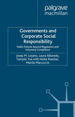 Governments and corporate social responsibility : public policies beyond regulation and voluntary compliance