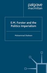 E.M. Forster and the politics of imperialism