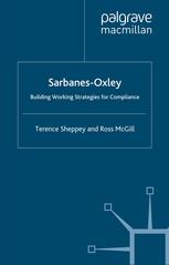 Sarbanes-Oxley : Building Working Strategies for Compliance