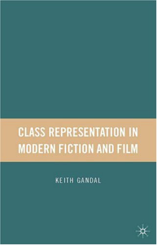 Class Representation in Modern Fiction and Film