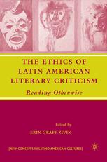 The ethics of Latin American literary criticism Reading otherwise
