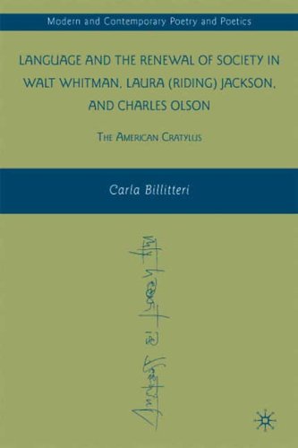 Language and the Renewal of Society in Walt Whitman, Laura (Riding) Jackson, and Charles Olson