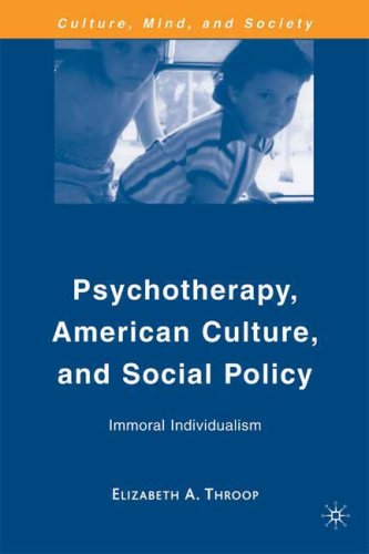 Psychotherapy, American Culture, and Social Policy