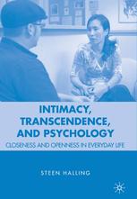 Intimacy, Transcendence, And Psychology Closeness And Openness In Everyday Life