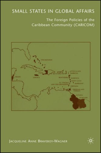 Small states in global affairs : the foreign policies of the Caribbean community (CARICOM)