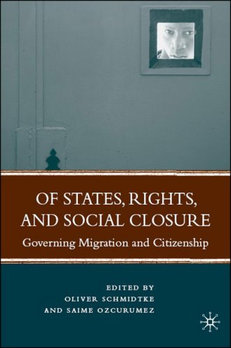 Of states, rights, and social closure : governing migration and citizenship