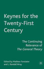 Keynes for the twenty-first century ;The continuing relevance of the general theory