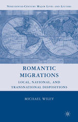 Romantic migrations : local, national, and transnational dispositions