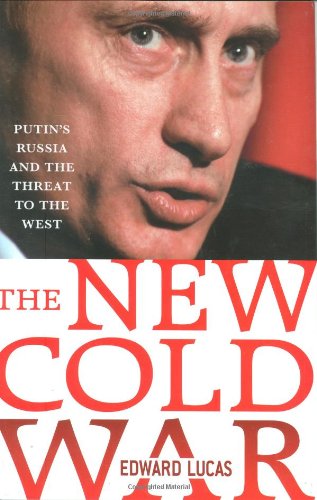 The new cold war : the future of Russia and the threat to the West