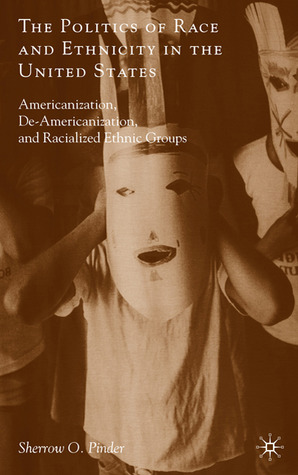 The Politics of Race and Ethnicity in the United States