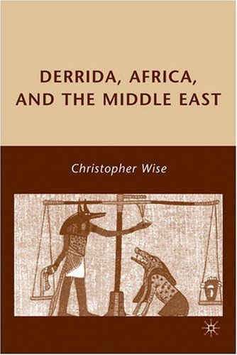 Derrida, Africa, and the Middle East