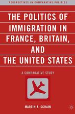 The Politics of Immigration in France, Britain and the United States