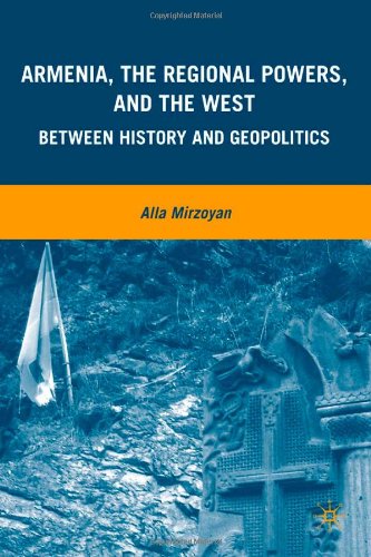 Armenia, the Regional Powers, and the West