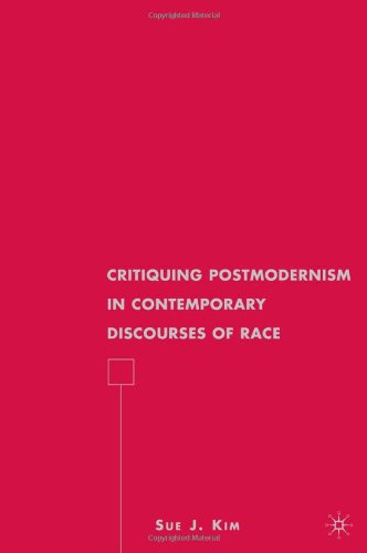 Critiquing Postmodernism in Contemporary Discourses of Race