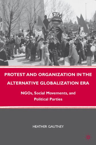 Protest and Organization in the Alternative Globalization Era