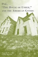 Poe, the House of Usher, and the American Gothic