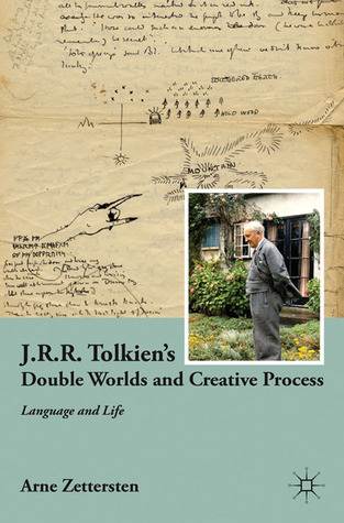 J.R.R. Tolkien's Double Worlds and Creative Process