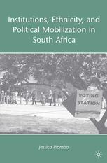 Institutions, Ethnicity, and Political Mobilization in South Africa.