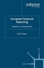 European Financial Reporting : Adapting to a Changing World.